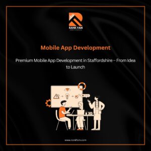 Premium Mobile App Development in Staffordshire – Launch Now!