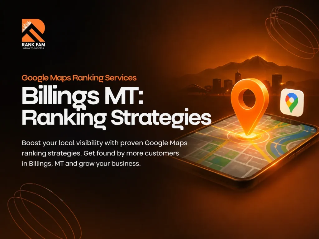 Google Maps Ranking Services Billings MT: Ranking Strategies
